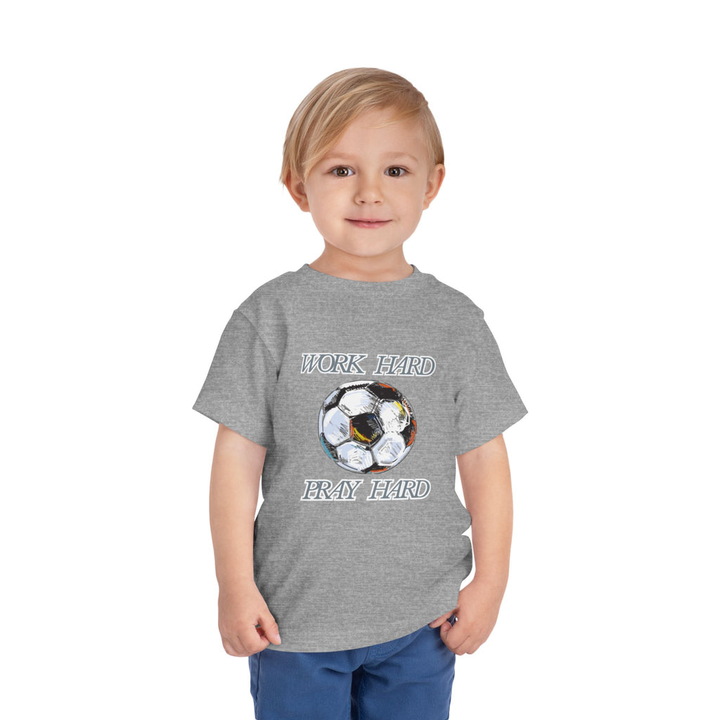 Soccer Work Hard Pray Hard - Toddler Tee