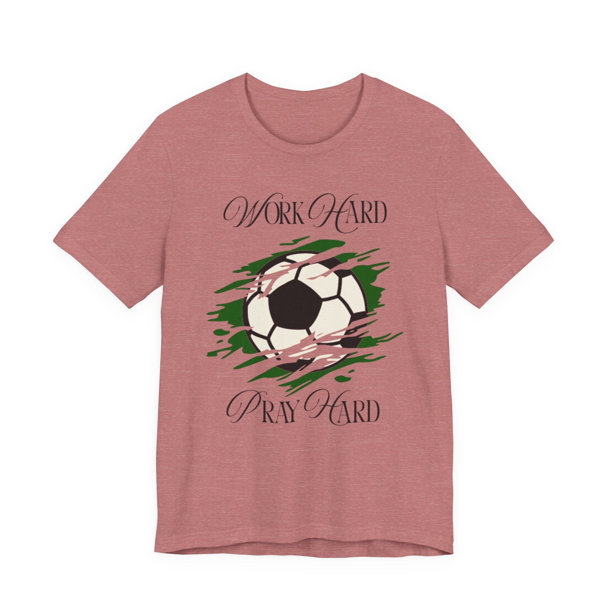 Soccer Work Hard Pray Hard - Graphic Tee