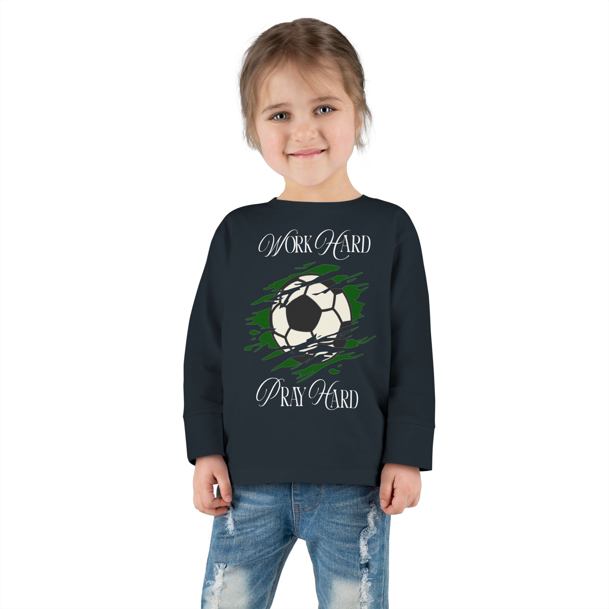 Soccer Work Hard Pray Hard - Toddler Long Sleeve