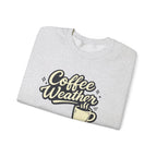 Coffee Weather - Crewneck Sweatshirt