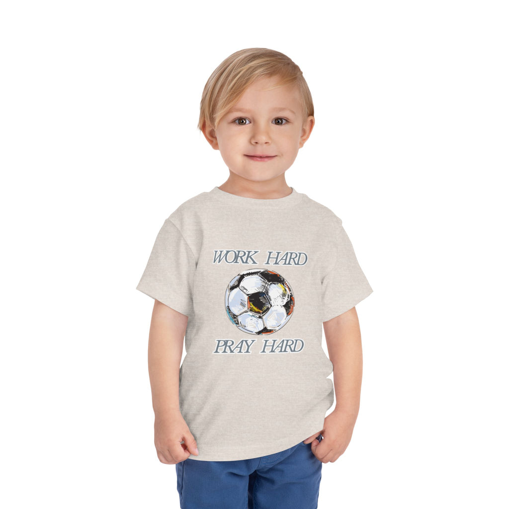 Soccer Work Hard Pray Hard - Toddler Tee