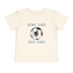 Soccer Work Hard Pray Hard - Toddler Tee