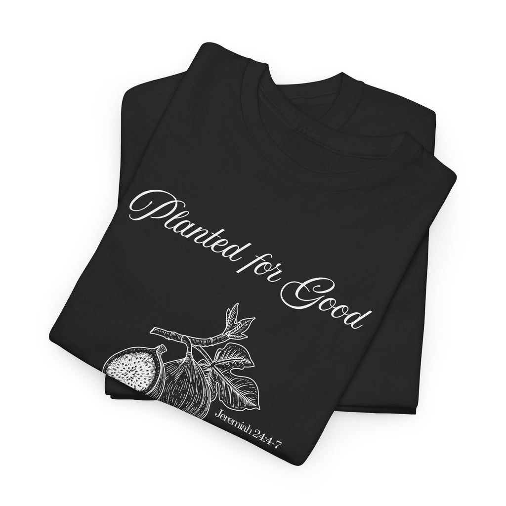 Jeremiah 24:4-7 - Christian Tee