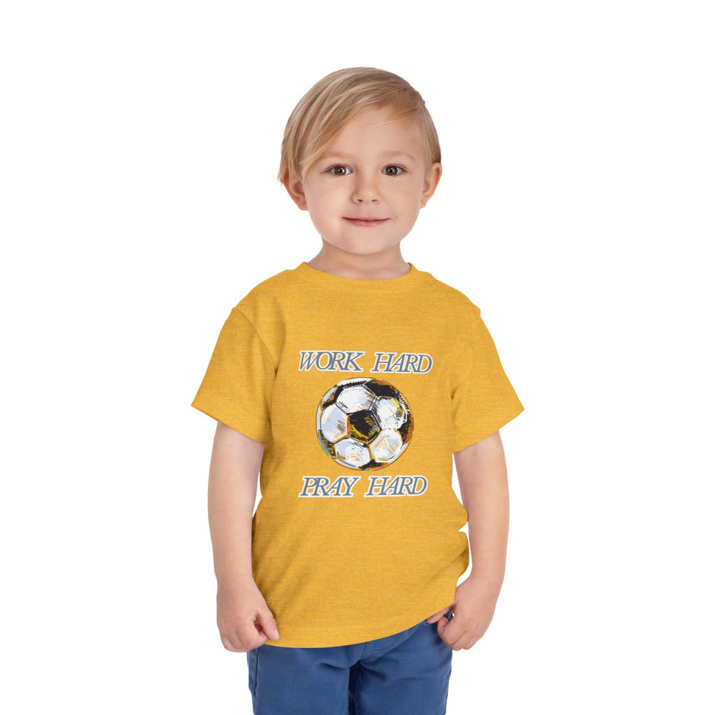 Soccer Work Hard Pray Hard - Toddler Tee